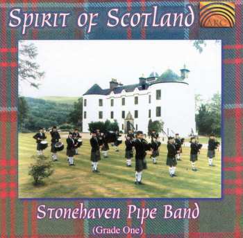 Album Stonehaven Pipe Band: Spirit Of Scotland