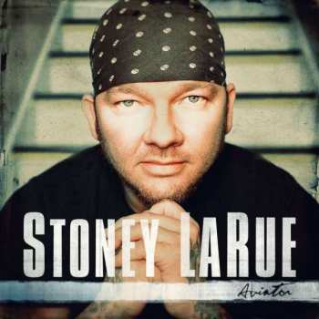 Album Stoney LaRue: Aviator