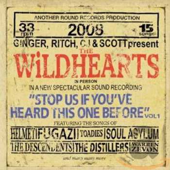 Album The Wildhearts: Stop Us If You've Heard This One Before Vol 1