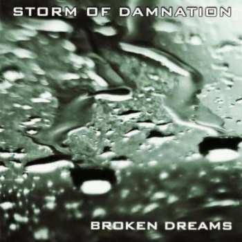 Storm Of Damnation: Broken Dreams