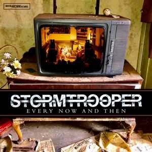 Album Stormtrooper: Every Now And Then
