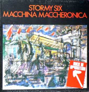 Album Stormy Six: Macchina Maccheronica