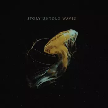 Story Untold: Waves