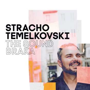 Album Stracho Temelkovski: The Sound Braka