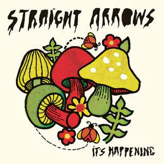 Album Straight Arrows: It's Happening