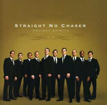 CD Straight No Chaser: Holiday Spirits 521781