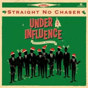 Album Straight No Chaser: Under The Influence (Holiday Edition)