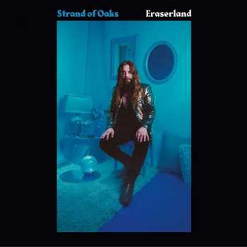 Album Strand Of Oaks: Eraserland