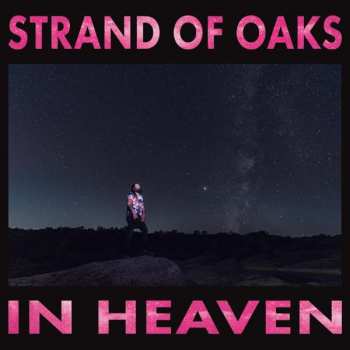 Album Strand Of Oaks: In Heaven