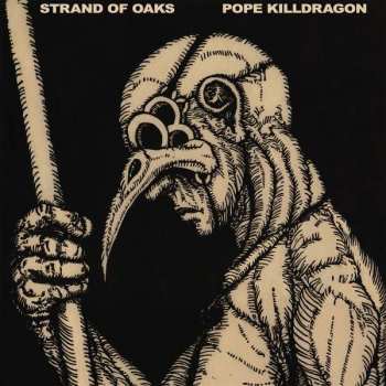 Album Strand Of Oaks: Pope Killdragon