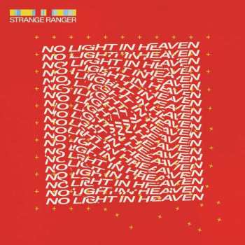 Album Strange Ranger: No Light In Heaven