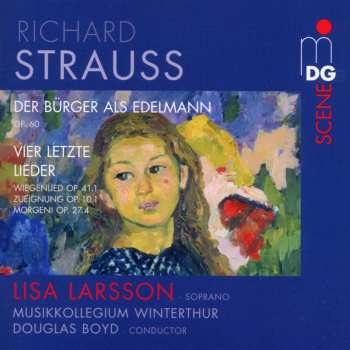 Album Richard Strauss: Der Bürger Als Edelmann, Vier Letzte Lieder, Wiegenlied, Zueignung, Morgen! 