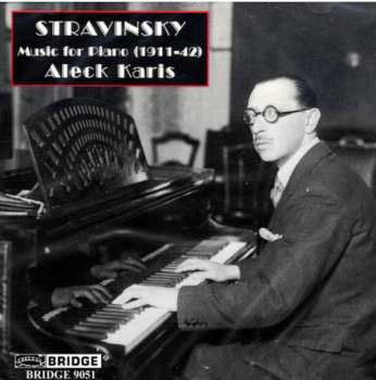 Album Igor Stravinsky: Music For Piano [1911-1942)