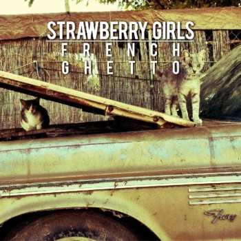 Strawberry Girls: French Ghetto
