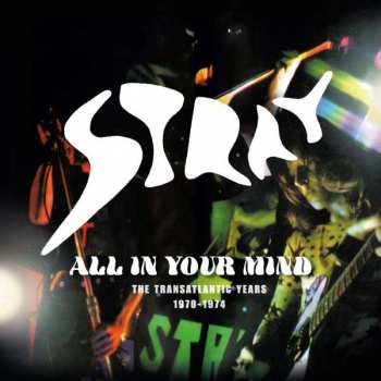 Album Stray: All In Your Mind - The Transatlantic Years 1970-1974
