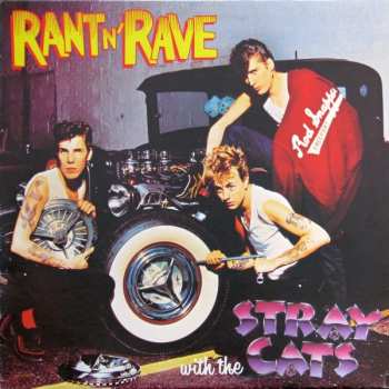 LP Stray Cats: Rant N' Rave With The Stray Cats