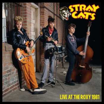 Album Stray Cats: There's A Rumble At The Roxy Tonight LA, 1982