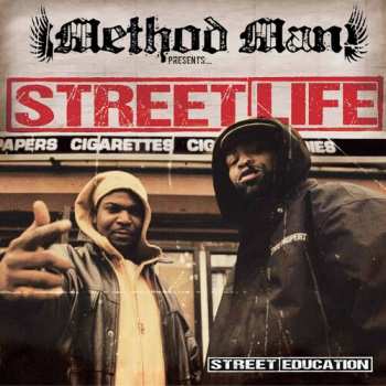 Album Street Life / Method Man: Street Education