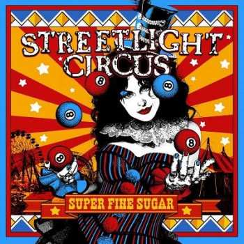 Album Streetlight Circus: Super Fine Sugar