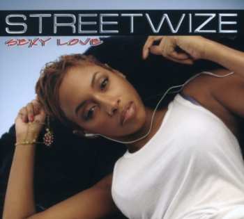 Album Streetwize: Sexy Love