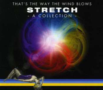 Album Stretch: That's The Way The Wind Blows - A Collection