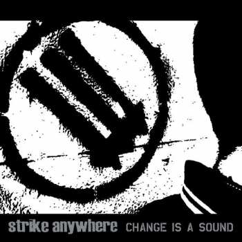 Album Strike Anywhere: Change Is A Sound