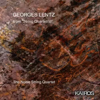 Georges Lentz: From String Quartet