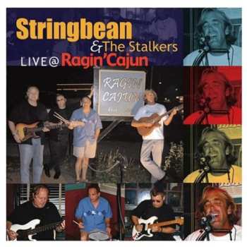 CD Stringbean And The Stalkers: Live At Ragin Cajun