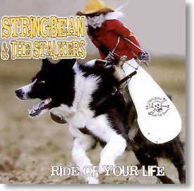 Album Stringbean And The Stalkers: Ride Of Your Life