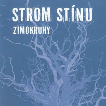 Album Strom Stínu: Zimokruhy