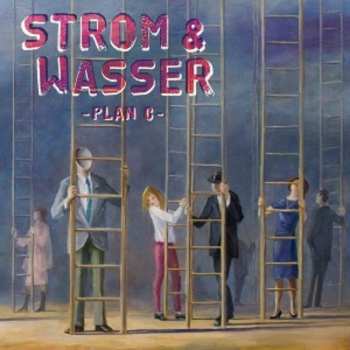Album Strom & Wasser: Plan C