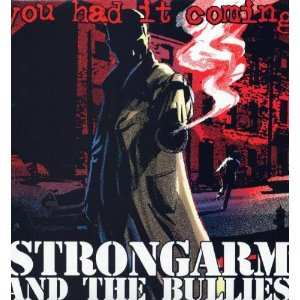 Album Strongarm And The Bullies: You Had It Coming