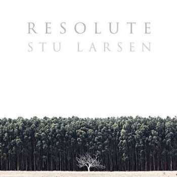 Album Stu Larsen: Resolute