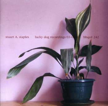 CD Stuart A. Staples: Lucky Dog Recordings 03-04