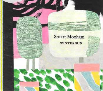 2CD Stuart Moxham: Winter Sun LTD