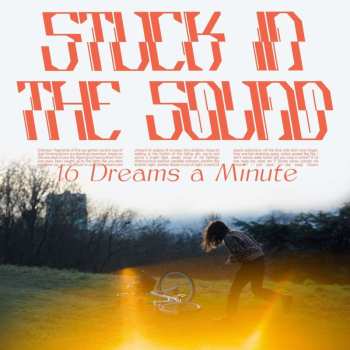 Album Stuck In The Sound: 16 Dreams A Minute