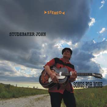 Album Studebaker John: Songs For None