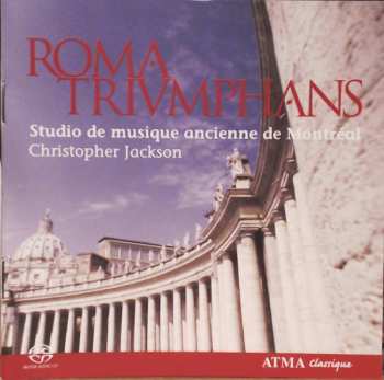 Album Studio de Musique Ancienne de Montréal: Roma Triumphans