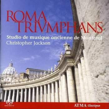 SACD Studio de Musique Ancienne de Montréal: Roma Triumphans 447351