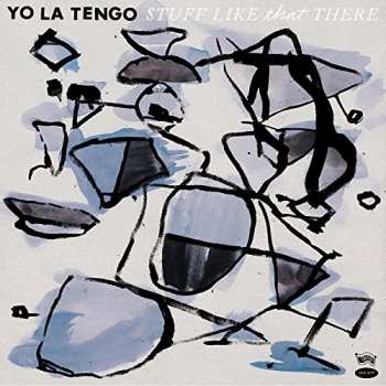 LP Yo La Tengo: Stuff Like That There 418294
