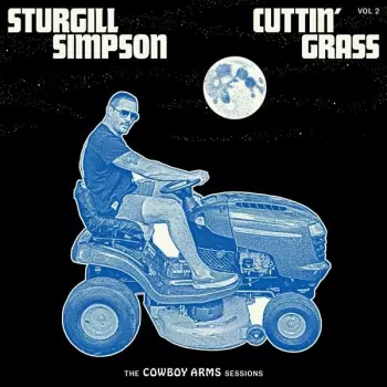 Sturgill Simpson: Cuttin Grass - Vol. 2 (The Cowboy Arms Sessions)