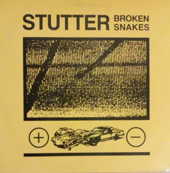 Stutter: Broken Snakes