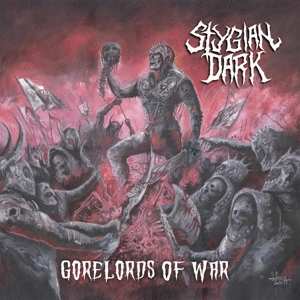 Album Stygian Dark: Gorelords Of War