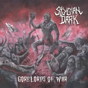 Stygian Dark: Gorelords Of War
