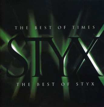 CD Styx: The Best Of Times: The Best Of Styx 380472