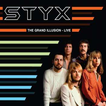 Album Styx: The Grand Illusion - Live