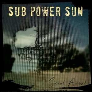 Album Sub Power Sun: Social Animal