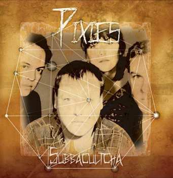CD Pixies: Subbacultcha 422235