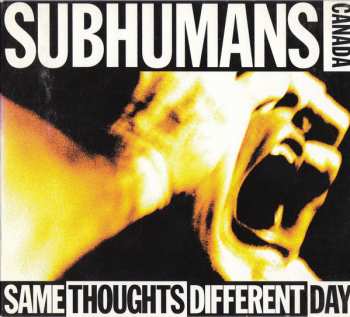 Album The Subhumans: Same Thoughts Different Day