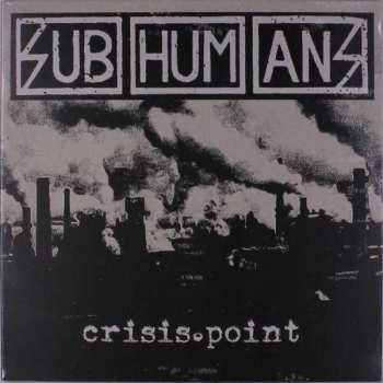 Album Subhumans: Crisis Point